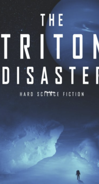 The Triton Disaster - Solar System 4 - Brandon Q. Morris - English