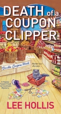 Death of a Coupon Clipper - Hayley Powell Food and Cocktails Mystery 3 - Lee Hollis - English