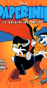 Paperinik Le Origini Del Mito 02 (of 86) - Rizzoli 2019 - Italian