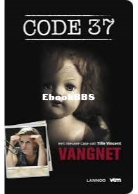 Vangnet - Code 37 deel 9 - Tille Vincent  - Dutch