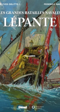 Les Grandes Batailles Navales 05 - Lépante - Glénat 2017 - French