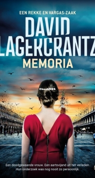 Memoria - Rekke en Vargas 02 - David Lagercrantz - Dutch