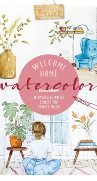 Welcome Home Watercolor - Isabella Stollwerk - German