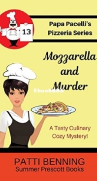 Mozzarella And Murder - Papa Pacelli's Pizzeria Mystery 13 - Patti Benning - English