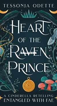 Heart Of The Raven Prince - Entangled With Fae 2 - Tessonja Odette - English