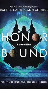 Honor Bound - Honors 02 - Rachel Caine and Ann Aguirre - English