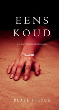 Eens Koud - Riley Paige Mysterie 08 - Blake Pierce - Dutch