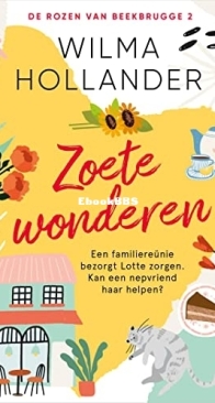 Zoete Wonderen - De Rozen Van Beekbrugge  2 - Wilma Hollander - Dutch