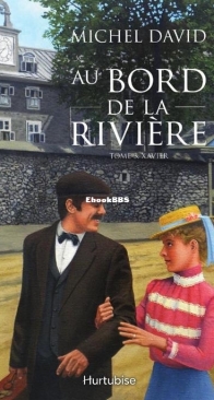 Xavier - Au Bord De La Rivière 3 - Michel David - French