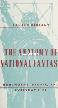 The Anatomy of National Fantasy - Lauren Berlant - English