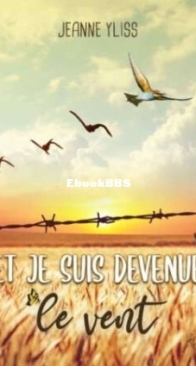 Et Je Suis Devenue Le Vent - Jeanne Yliss - French
