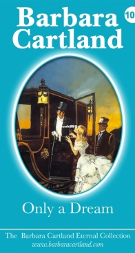 Only a Dream - Eternal Collection 106 - Barbara Cartland - English