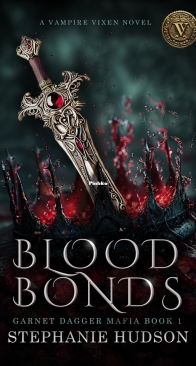 Blood Bonds - Garnet Dagger Mafia 01 - Stephanie Hudson - English