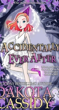Accidentally Ever After - The Accidentals 02 - Dakota Cassidy - English