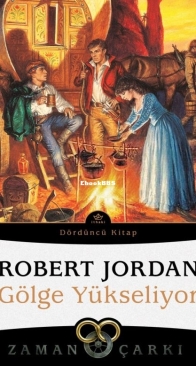Gölge Yükseliyor 1.bölüm - The Shadow Rising part 1 - Zaman Çarkı 4 - The Wheel of Time 4 - Robert Jordan - Turkish