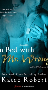 In Bed With Mr. Wrong - Out Of Uniform 1 - Katee Robert - English