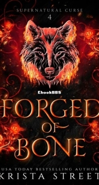 Forged of Bone - Supernatural Curse 4 - Krista Street - English
