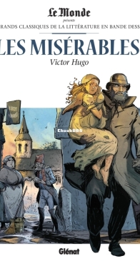 Les Grands Classiques de la Littérature en Bande Dessinée 08 - Les Misérables 1 - Glénat 2017 - French