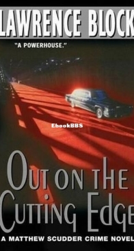 Out on the Cutting Edge - A Matthew Scudder Mystery 7 - Lawrence Block - English