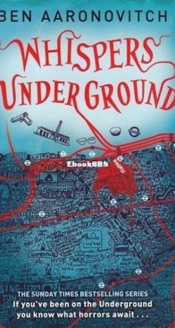 Whispers Under Ground - Rivers of London 3 - Ben Aaronovitch - English