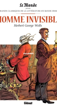 Les Grands Classiques de la Littérature en Bande Dessinée 32 - L'Homme Invisible 2 - Glénat 2018 - French