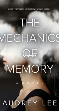 The Mechanics of Memory - Audrey Lee - English