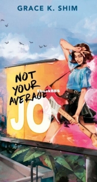 Not Your Average Jo - Grace K. Shim - English