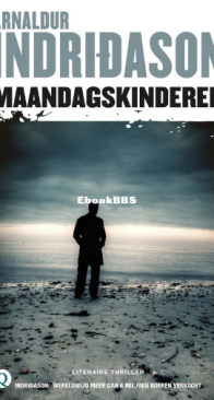 Maandagskinderen - Rechercheur Erlendur 01 - Arnaldur Indridason - Dutch