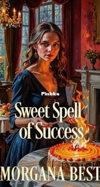 Sweet Spell of Success - The Kitchen Witch 12 - Morgana Best - English
