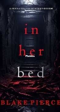 In Her Bed - Jenna Graves 6 - Blake Pierce - English