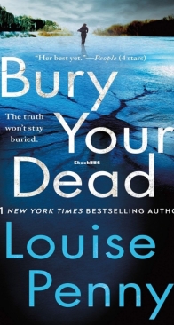 Bury Your Dead - Three Pines - Chief Inspector Armand Gamache 06 - Louise Penny - English