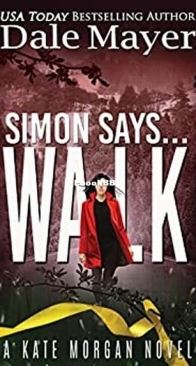Simon Says... Walk - Kate Morgan 6 - Dale Mayer - English