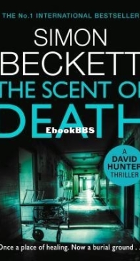 The Scent of Death - David Hunter 6 - Simon Beckett - English