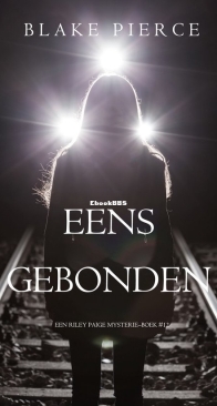 Eens Gebonden - Riley Paige Mysterie 12 - Blake Pierce - Dutch