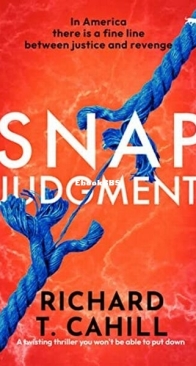 Snap Judgment - Richard T. Cahill - English