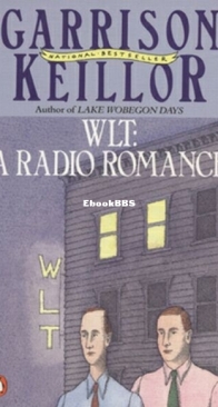 WLT: A Radio Romance - Garrison Keillor - English
