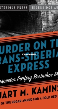 Murder on the Trans-Siberian Express - Porfiry Rostnikov 14 - Stuart M. Kaminsky - English