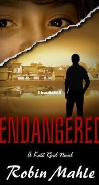 Endangered - Kate Reid 5 - Robin Mahle - English