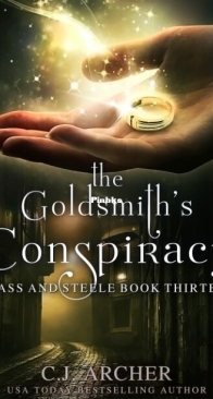 The Goldsmith's Conspiracy - Glass and Steele 13 - C.J. Archer - English