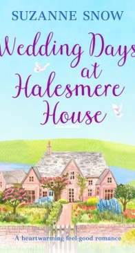 Wedding Days at Halesmere House - Love in the Lakes Book 02 - Suzanne Snow - English