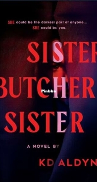 Sister, Butcher, Sister - K.D. Aldyn - English
