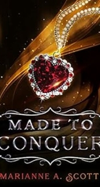 Made to Conquer - Made from Magic 2 - Marianne A. Scott - English