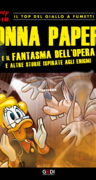Disney Noir 16 (of 24) - Nonna Papera e il Fantasma dell'opera - Gedi 2018 - Italian
