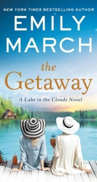The Getaway - Lake in the Clouds 1 - Emily March - English