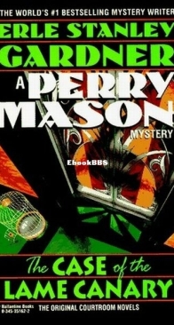 The Case of the Lame Canary - Perry Mason 11 - Erle Stanley Gardner - English