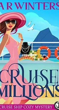 Cruise Millions - Cruise Ship Cozy Mysteries 06 - A. R. Winters - English
