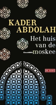 Het Huis Van de Moskee - Kader Abdolah - Dutch