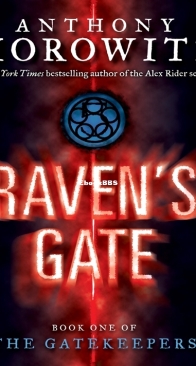 Raven's Gate - The Gatekeepers 01- Anthony Horowitz - English