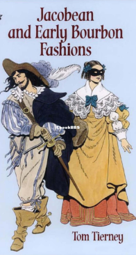 Jacobean and Early Bourbon Fashions - Dover Coloring Book - English