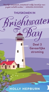 Gevaarlijke Stroming - Thuiskomen in Brightwater Bay 3 - Holly Hepburn - Dutch
